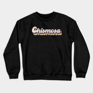 Chismosa Latina Retro Vintage Style Crewneck Sweatshirt